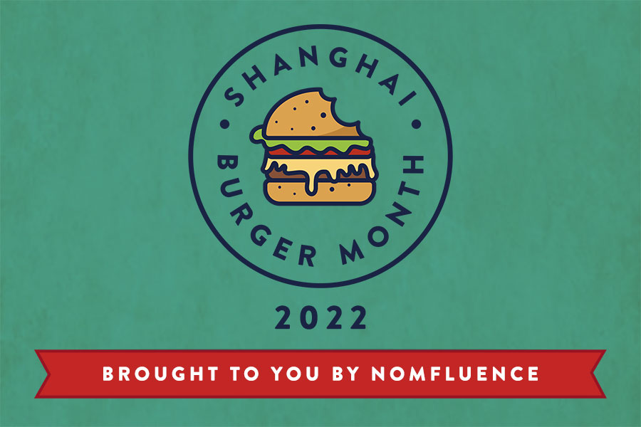 IT'S BACK! Shanghai Burger Month 2022 | Sept 1-30