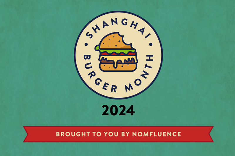 Shanghai Burger Month 2024 | May 1 - May 31
